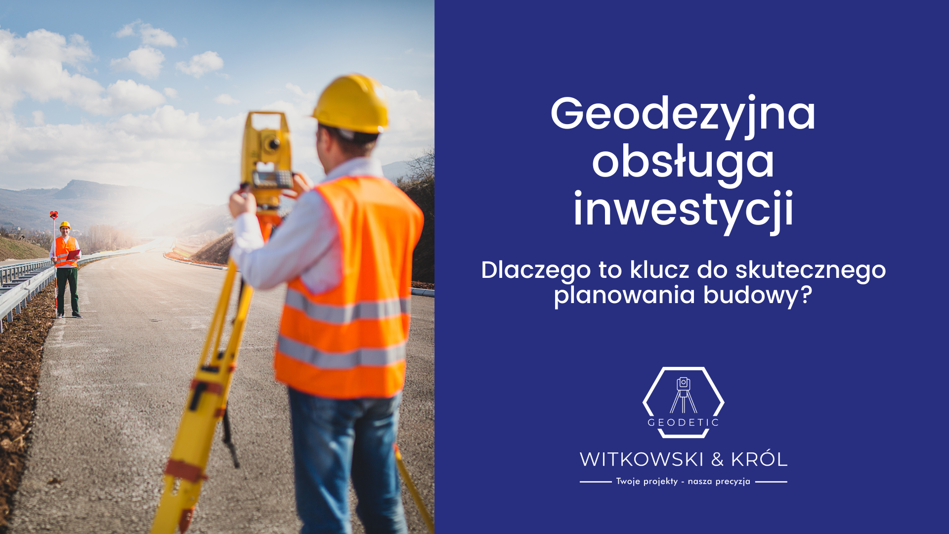 Dlaczego geodezyjna obsługa inwestycji to klucz do skutecznego planowania budowy?